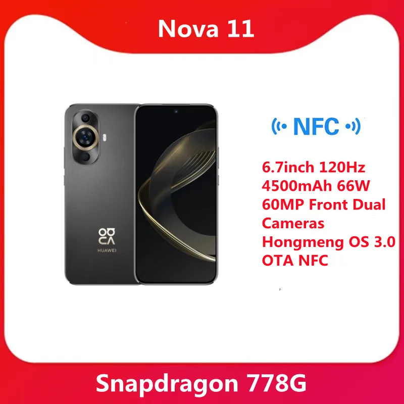 Новый смартфон Huawei Nova 11 6,7 дюймов 120 Гц Snapdragon 778G 4500 мАч 66 Вт 60 Мп С Двумя Фронтальными Камерами Hongmeng OS 3.0 OTA NFC